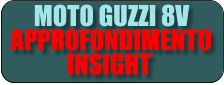 MOTO GUZZI 8V APPROFONDIMENTO             INSIGHT