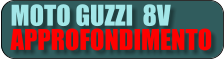 MOTO GUZZI  8V APPROFONDIMENTO