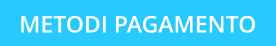 METODI PAGAMENTO