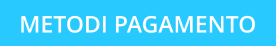 METODI PAGAMENTO