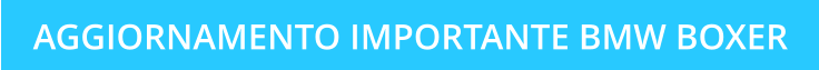 AGGIORNAMENTO IMPORTANTE BMW BOXER