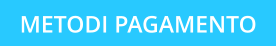 METODI PAGAMENTO